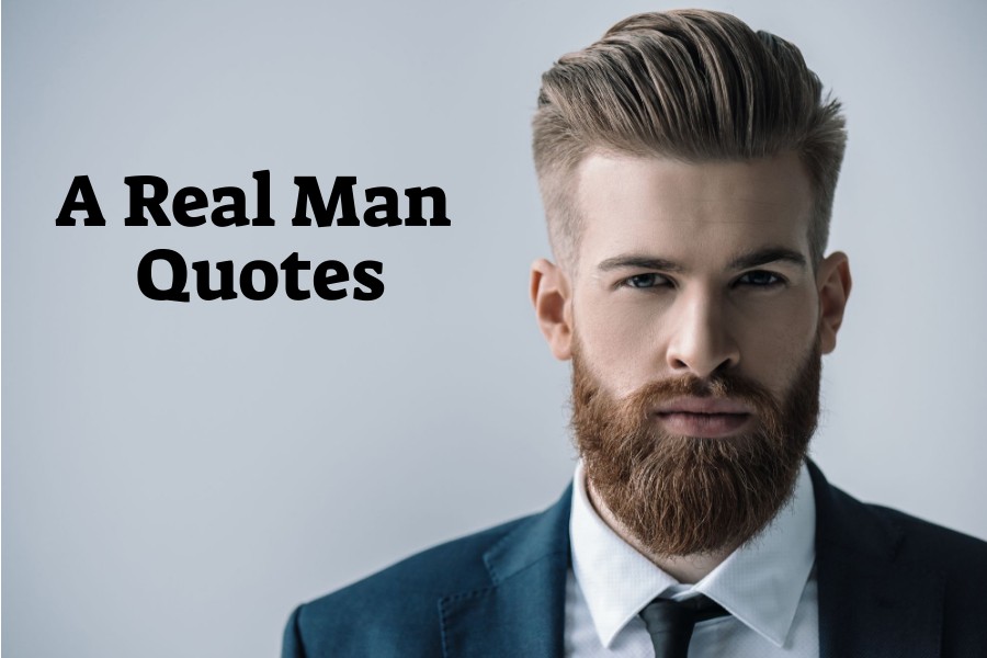 A Real Man Quotes