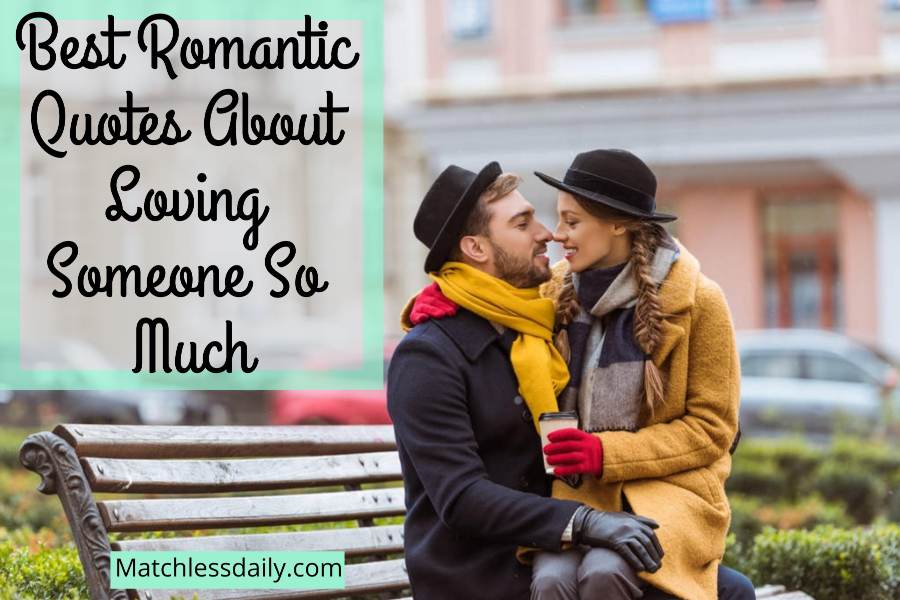 Quotes about loving someone so much