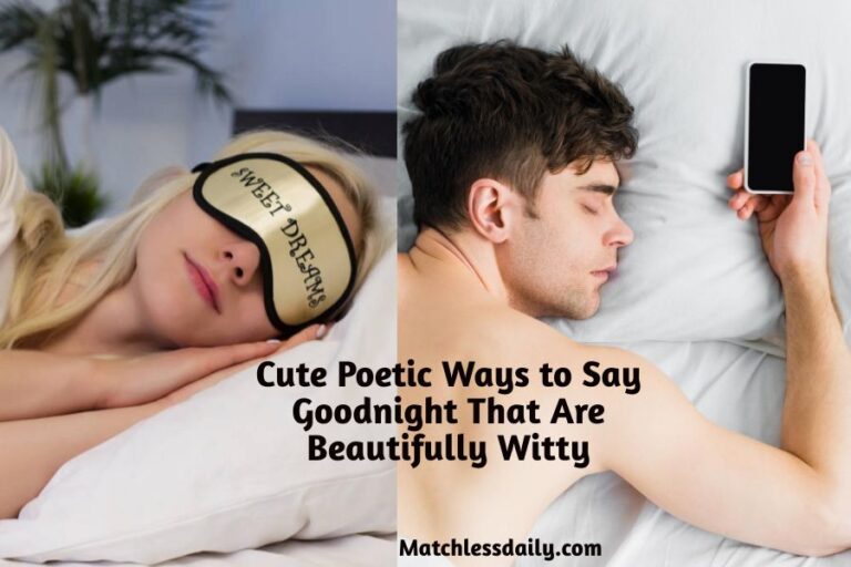 100 Cute Poetic Ways to Say Goodnight That Are Beautifully Witty ...