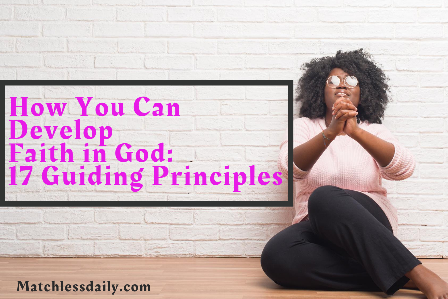 how you can develop faith in God
