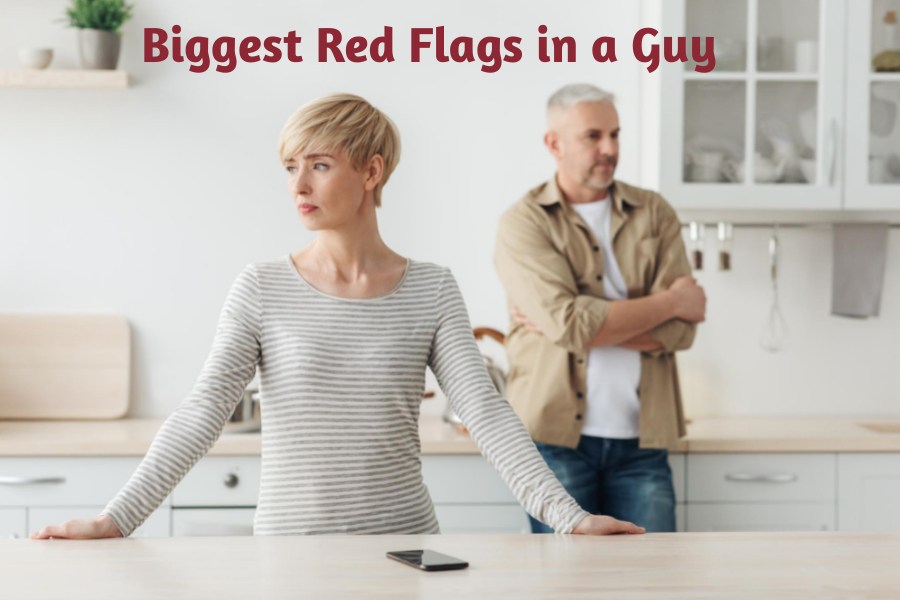 Biggest Red Flags in a Guy